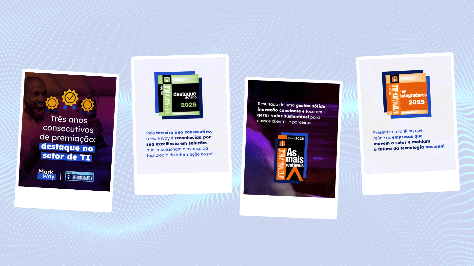 Três fotos estilo polaroid falando sobre os três anos consecutivos de premiação: destaques no setor de TI.